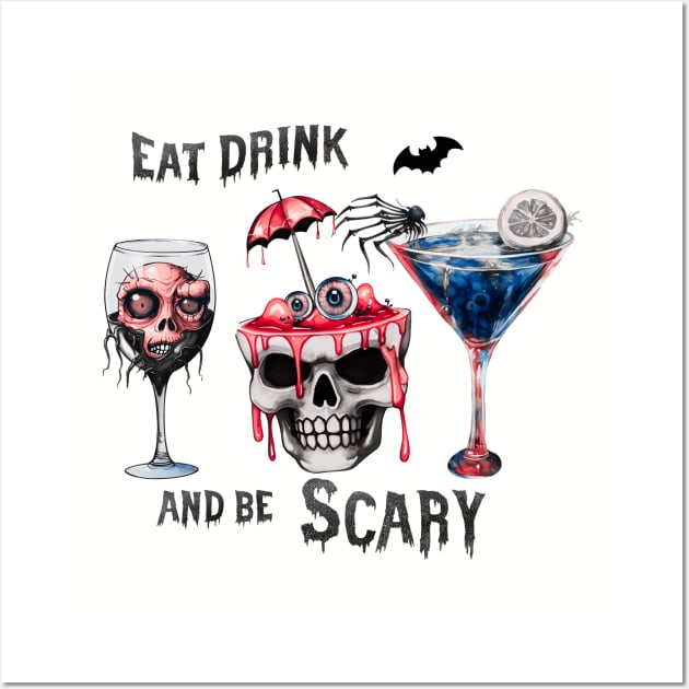 Eat, Drink and Be Scary Wall Art by KayBee Gift Shop